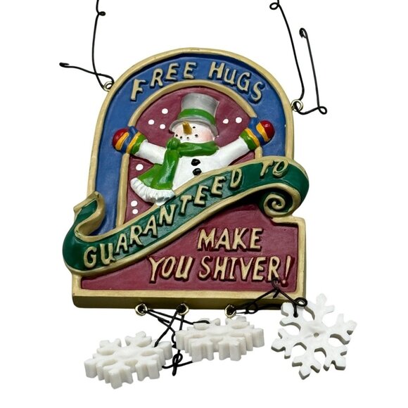 free hugs guaranteed to make you shiver snowman ornament snowflakes 6x3" READ - Picture 1 of 7